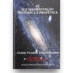 Fé - Sua Manifestação Histórica e Profética - Pr. Gedelti Gueiros